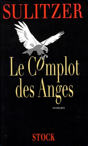 Le Complot des Anges - Paul-Loup Sulitzer (1996)