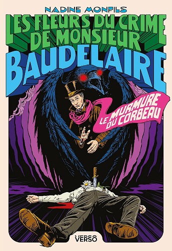 Le Murmure du corbeau: Les Fleurs du crime de Monsieur Baudelaire -  Nadine Monfils (2026)