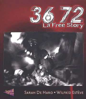 3672 La Free Story - Sarah de Haro, Wilfrid Estève (2002)