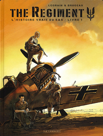 The Regiment - L’Histoire vraie du SAS 3 Tomes