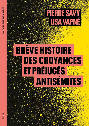 Pierre Savy - Brève histoire des croyances et préjugés antisémites (2026)
