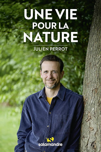 Julien Perrot -  Une vie pour la nature (2025)