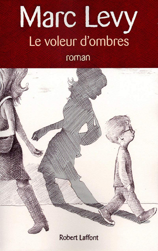 Le voleur d'ombres - Marc Levy (2010)