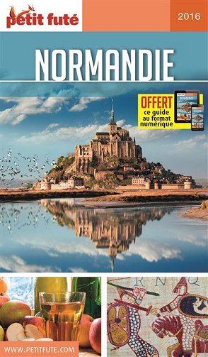 Carnet  Petit Futé - Normandie 2016 -  Dominique Auzias, Jean-Paul Labourdette