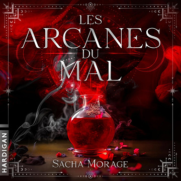 Les Arcanes du Mal - Sacha Morage (2025)