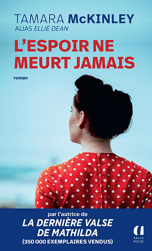 L'espoir ne meurt jamais - Tamara McKinley (2018)