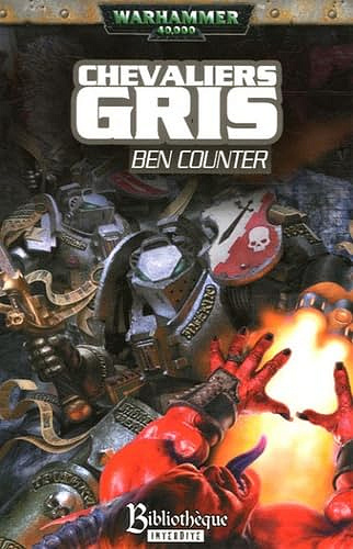 Warhammer 40 000 : Chevalier Gris -  Ben Counter (2005)