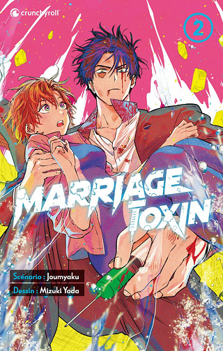 Marriage Toxin - Tome 02