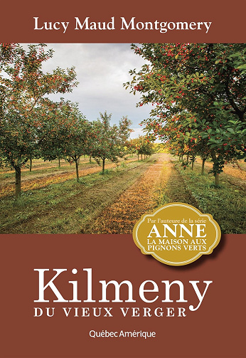 Kilmeny du vieux verger: Anne 11 -  Lucy Maud Montgomery (2014)