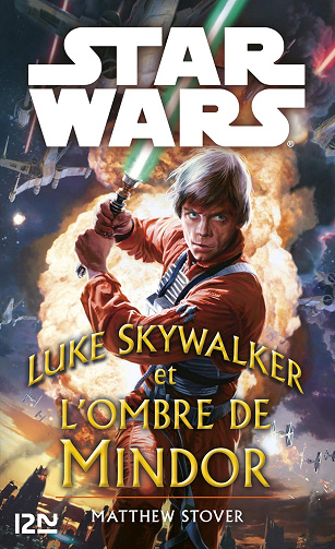 Star Wars - Luke Skywalker et l'ombre de Mindor - Matthew Stover (2017)
