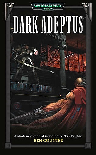 Warhammer 40 000 - Dark Adeptus : Grey Knights 2 - Ben Counter (2006)