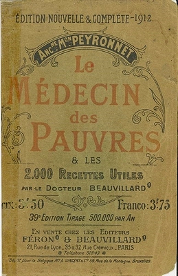 Le médecin des pauvres et les 2000 recettes utiles - Dr Beauvillard (1912)