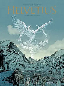 Helvetius - Tome 1 - Le Temps Des Menaces