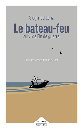Siegfried Lenz - Le bateau-feu suivi de Fin de guerre (2026)