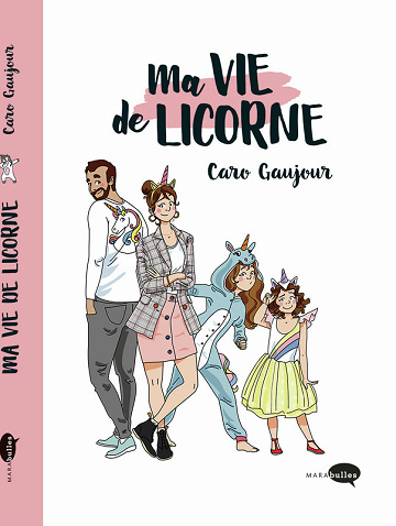 Ma vie de licorne