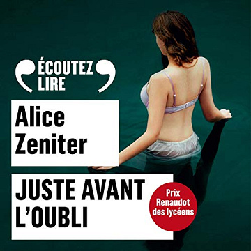 Alice Zeniter - Juste avant l'oubli [2020]