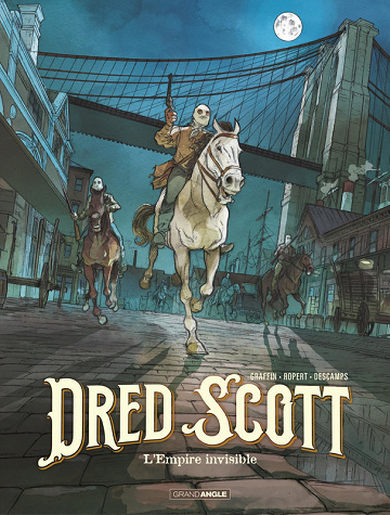 Dred Scott - Tome 02 - L'empire invisible (Ropert, Graffin & Descamps) (2026)