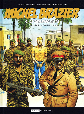 Michel Brazier - Tome 04 - Le dernier acte