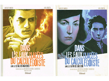 Dans Les Eaux Glacées Du Calcul Égoïste - Tomes 01 & 02
