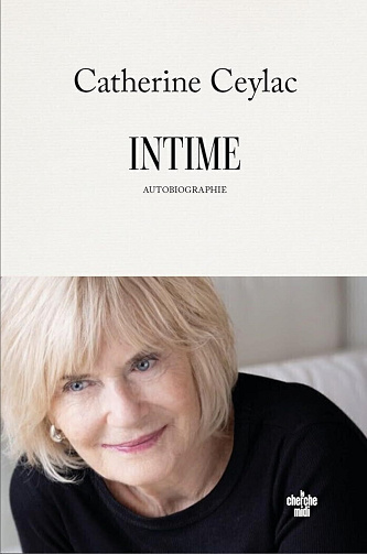 Catherine Ceylac - Intime - Autobiographie (2026)