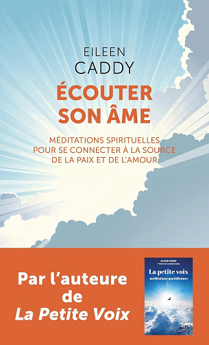 Eileen Caddy - Ecouter son âme: Méditations spirituelles pour se connecter à la source de la paix et de l'amour (2026)