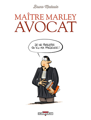 Maître Marley Avocat - Tome 01