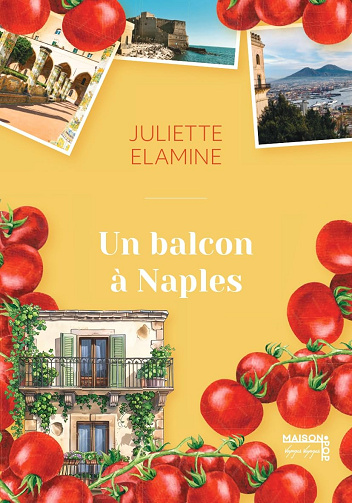 Un balcon à Naples -  Juliette Elamine (2026)