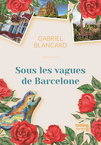 Sous les vagues de Barcelone - Gabriel Blancard (2026)