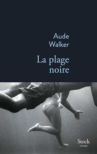 La plage noire -  Aude Walker (2026)