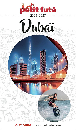 Guide Dubaï 2026/2027 Petit Futé -  Dominique Auzias ,  Jean-Paul Labourdette (2026)