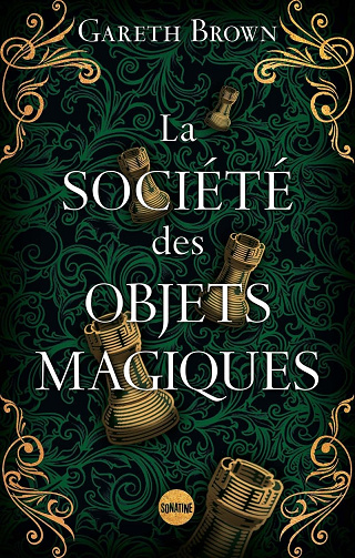 La Société des objets magiques -  Gareth Brown (2026)