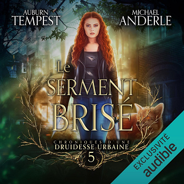 Le serment brisé: Chroniques d’une druidesse urbaine, Vol. 5 - Auburn Tempest (2026)