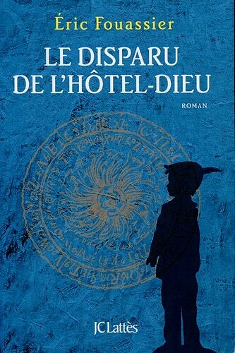 Éric Fouassier - Le disparu de l’Hôtel-Dieu