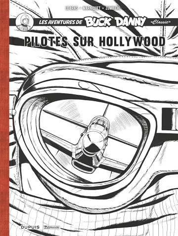 Buck Danny Classic - Récit complet - Pilotes sur Hollywood (2025)