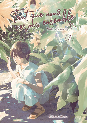 Tant que nous serons ensemble - Tome 3
