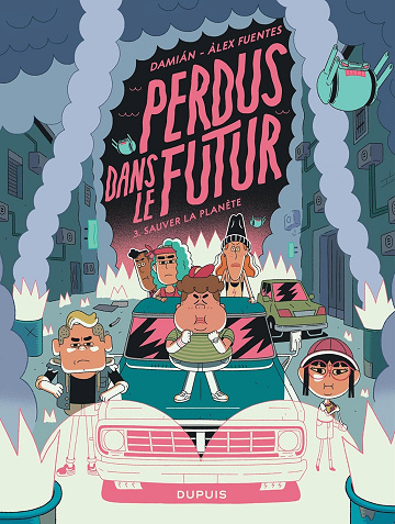 Perdus dans le futur - Tome 3 - Sauver la planète (2025)