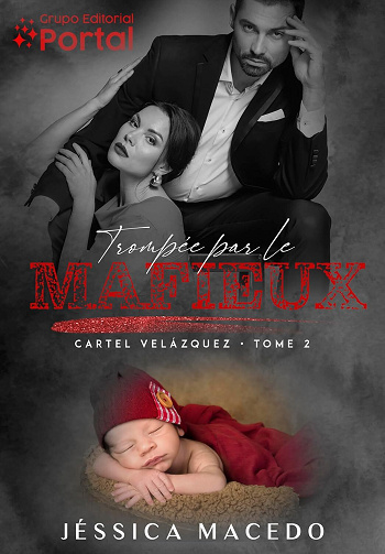 Jéssica Macedo - Trompée par le mafieux (Cartel Velázquez t. 2) (2026)