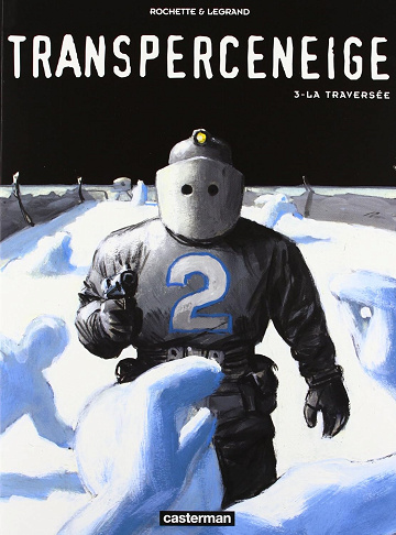 Transperceneige, tome 3 : La traversée