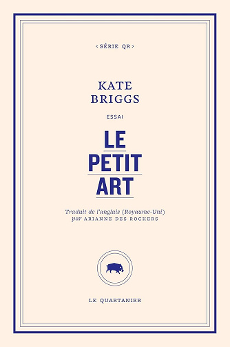 Kate Briggs - ALe petit art (2025)