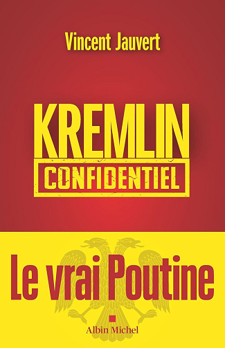 Vincent Jauvert - Kremlin confidentiel (2026)
