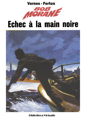 Bob Morane - HS - Echec A La Main Noire