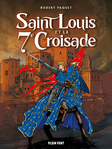 Saint Louis et la 7e Croisade