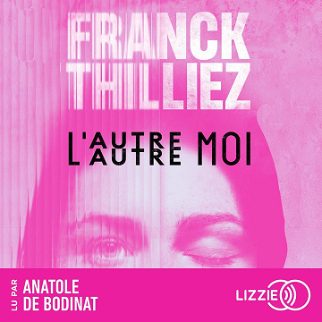 L'Autre moi - Franck Thilliez (2026)