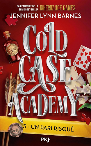 Jennifer Lynn Barnes - Cold Case Academy - Tome 03 : Un pari risqué (2026)