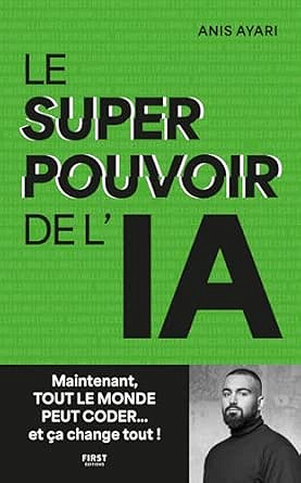 Le superpouvoir de l'IA - Anis Ayari (2026)