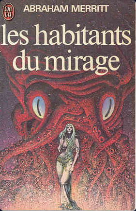 Les habitants du mirage -  Abraham Merritt (2011)