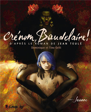 Crénom, Baudelaire - Tomes 01 à 03