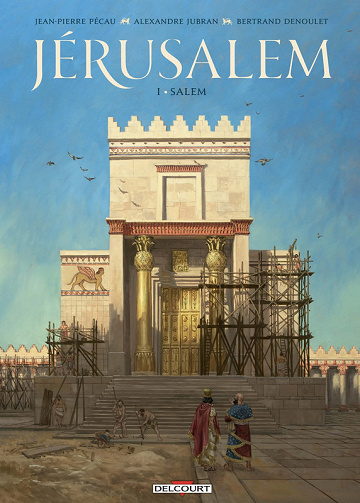 Jérusalem - Tome 01 - Salem (Jean-Pierre Pécau & Alexandre Jubran) (2025)