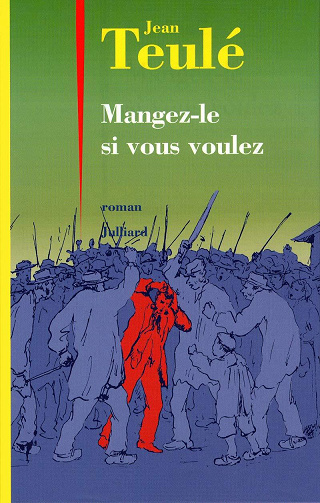 Mangez-le si vous voulez - Jean Teulé (2009)