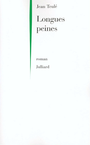 Longues peines - Jean Teulé (2011)
